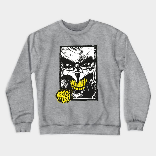 Mediocre! (v3) Crewneck Sweatshirt by demonigote